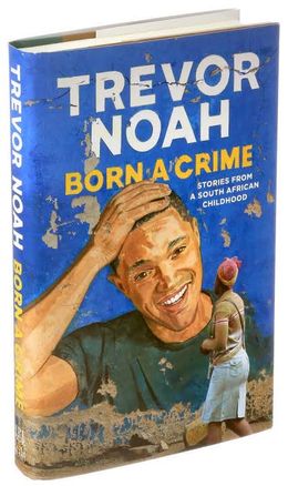 Born a Crime by Trevor Noah, a painted portrait on a weathered blue wall.